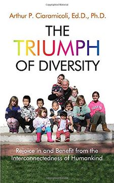 portada The Triumph of Diversity: Rejoice in and Benefit From the Interconnectedness of Humankind (en Inglés)