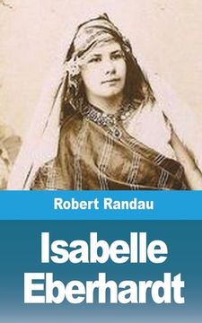 Isabelle Eberhardt (en Francés)