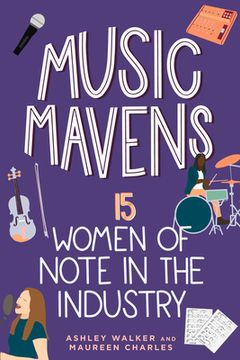 portada Music Mavens: 15 Women of Note in the Industry (Women of Power) (en Inglés)