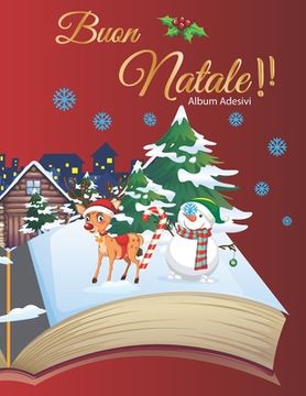 portada Buon Natale Album Adesivi: Album Adesivi - A4+ bianco - 35 pagine senza silicone- silicone free paper - idea regalo natale (en Italiano)