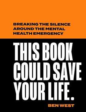 portada This Book Could Save Your Life: Breaking the Silence Around the Mental Health Emergency 