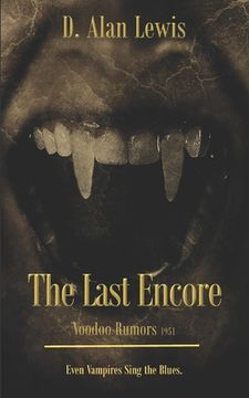 portada The Last Encore: Voodoo Rumors 1951 (en Inglés)