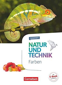 portada Natur und Technik - Naturwissenschaften: Neubearbeitung - Themenhefte / 5. -10. Schuljahr - Farben (en Alemán)