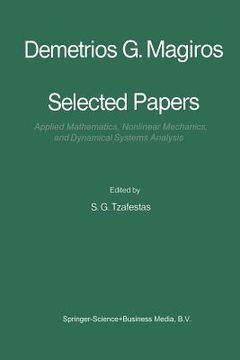 portada Selected Papers of Demetrios G. Magiros: Applied Mathematics, Nonlinear Mechanics, and Dynamical Systems Analysis (en Inglés)