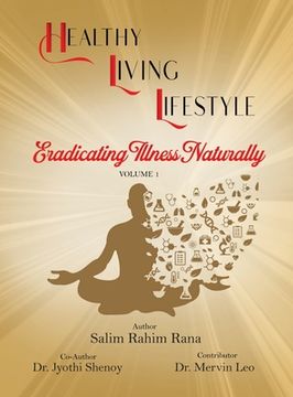 portada Healthy Living Lifestyle: Eradicating Illness Naturally (en Inglés)