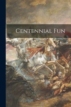 portada Centennial Fun (en Inglés)