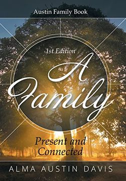 portada A Family: Present and Connected: Austin Family Book