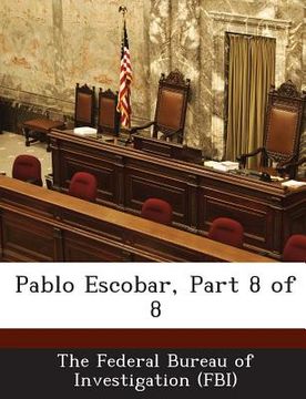 portada Pablo Escobar, Part 8 of 8 (en Inglés)
