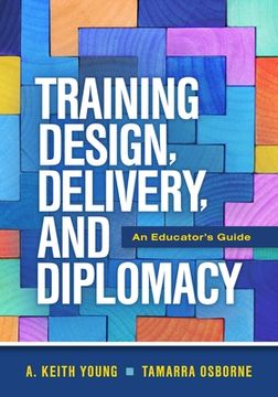 portada Training Design, Delivery, and Diplomacy: An Educator's Guide