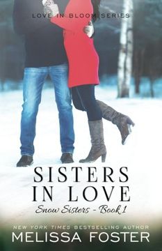 portada Sisters in Love: Love in Bloom: Snow Sisters, Book 1: Volume 1