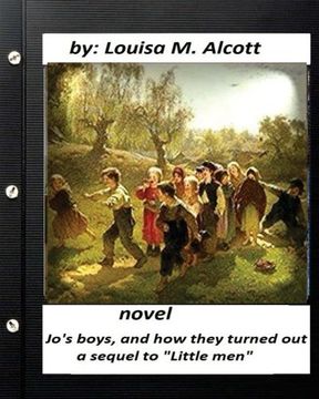 portada Jo's Boys, and How They Turned Out: A Sequel to "Little Men.NOVEL (Children's )