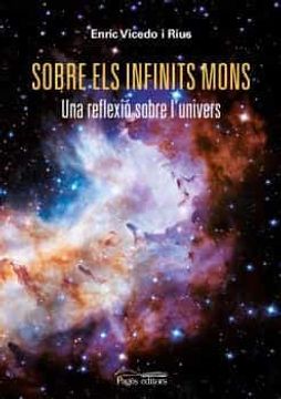 portada Sobre els Infinits Mons: Una Reflexió Sobre L'Univers: 120 (Monografies) (in Catalá)