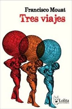 portada Tres viajes (in Spanish)