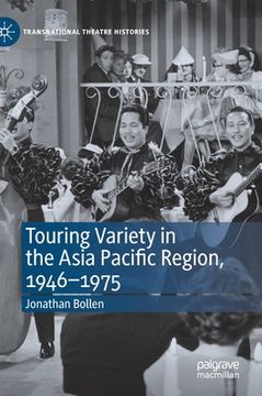 portada Touring Variety in the Asia Pacific Region, 1946-1975 (en Inglés)