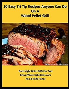 portada 10 Easy Tri Tip Recipes Anyone Can Do On A Wood Pellet Grill (en Inglés)