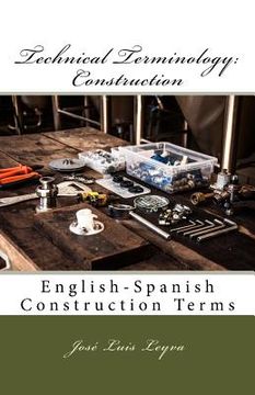 portada Technical Terminology: Construction: English-Spanish Construction Terms (en Inglés)