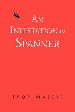 portada an infestation in spanner (en Inglés)