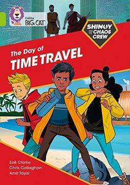 portada Shinoy and the Chaos Crew: The Day of the Time Travel: Band 11/Lime (in English)