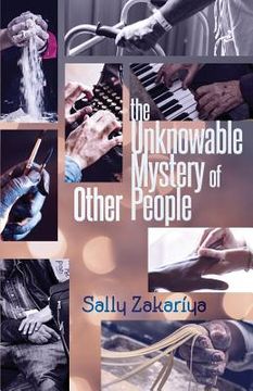 portada The Unknowable Mystery of Other People (in English)