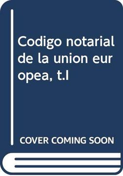portada Codigo Notarial de la Union Europea, t. Ig