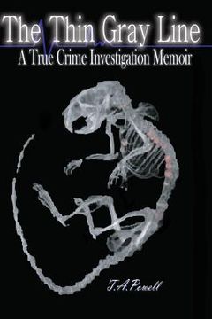 portada The Thin Gray Line: A True Crime Investigation Memoir (en Inglés)