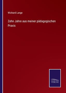 portada Zehn Jahre aus meiner pädagogischen Praxis (in German)