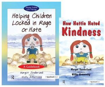 portada Helping Children Locked in Rage or Hate & How Hattie Hated Kindness: Set: AND How Hattie Hated Kindness (Helping Children with Feelings)