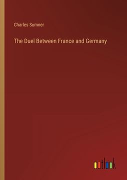 portada The Duel Between France and Germany 