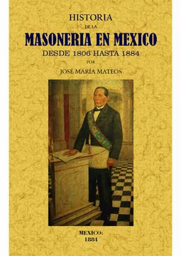 portada Historia de la Masoneria en Mexico Desde 1806 Hasta 1884