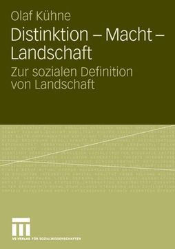 portada Distinktion - Macht - Landschaft: Zur Sozialen Definition von Landschaft (en Alemán)