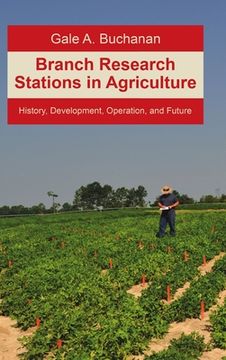 portada Branch Research Stations in Agriculture: History, Development, Operation, and Future (en Inglés)