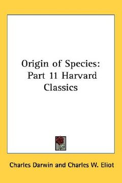 portada origin of species: part 11 harvard classics