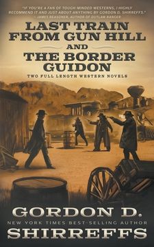 portada Last Train from Gun Hill and The Border Guidon: Two Full Length Western Novels (en Inglés)