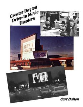 portada Greater Dayton Drive-In Movie Theaters (en Inglés)