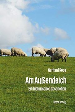 portada Am Außendeich: Ein Historisches Geschehen (en Alemán)