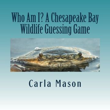 portada Who Am I? A Chesapeake Bay Wildlife Guessing Game