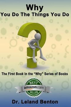 portada Why_You_Do_The_Things_You_Do: The First Book in the "Why" Series of Books (en Inglés)