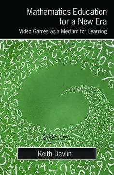 portada Mathematics Education for a New Era: Video Games as a Medium for Learning (in English)