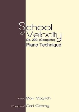 portada School of Velocity, op. 299 (Complete): Piano Technique (en Inglés)