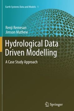 portada Hydrological Data Driven Modelling: A Case Study Approach (Earth Systems Data and Models)