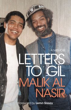 portada Letters to Gil: A Luminous Memoir of Racism, Life in the Care System and the Power of Discovering Music Under the Mentorship of gil Scott-Heron – With a Foreword From Lemn Sissay 