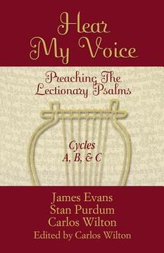 portada hear my voice: preaching the lectionary psalms - cycles a, b, c (en Inglés)