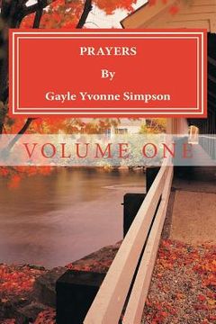 portada PRAYERS By Gayle Yvonne Simpson: Volume One (en Inglés)