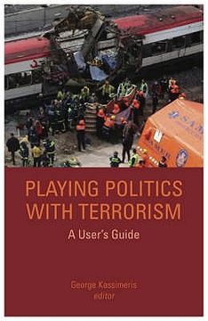 portada Playing Politics with Terrorism: A User's Guide