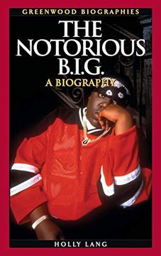 portada The Notorious B. I. G. A Biography (Greenwood Biographies) (en Inglés)