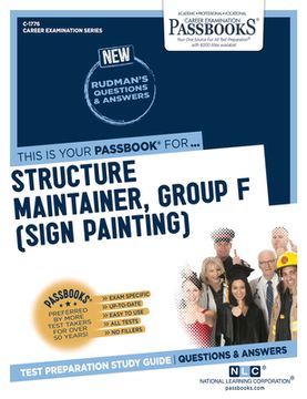 portada Structure Maintainer, Group F (Sign Painting) (C-1776): Passbooks Study Guide Volume 1776