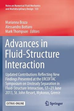 portada Advances in Fluid-Structure Interaction: Updated Contributions Reflecting New Findings Presented at the Ercoftac Symposium on Unsteady Separation in F (en Inglés)