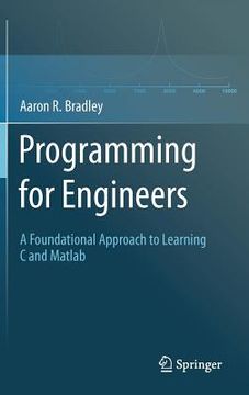 portada programming for engineers: a foundational approach to learning c and matlab (in English)