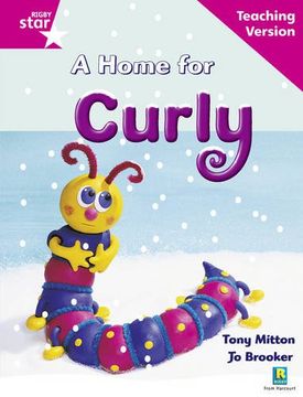 portada Rigby Star Guided Reading Pink Level: A Home for Curly Teaching Version (en Inglés)