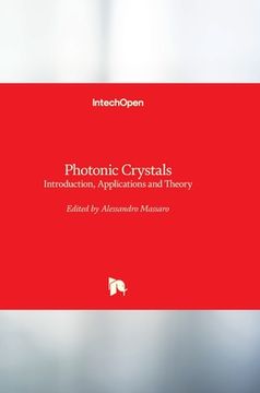 portada Photonic Crystals: Introduction, Applications and Theory (in English)